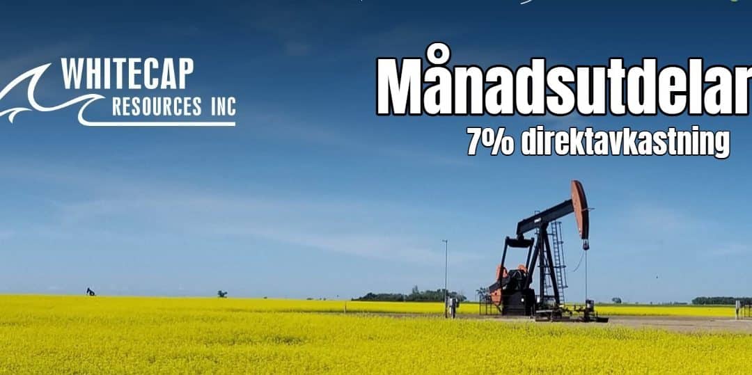 Whitecap Resources – den självklara månadsutdelaren?